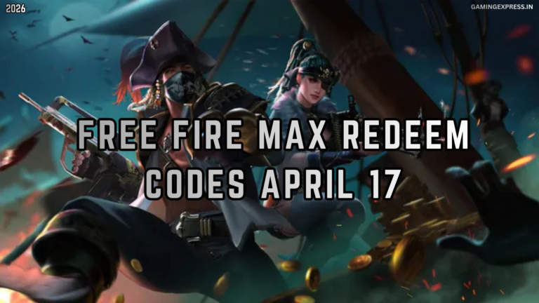 Free Fire MAX Redeem Codes April 17, 2026 – Today’s Working Codes, Rewards & How to Claim