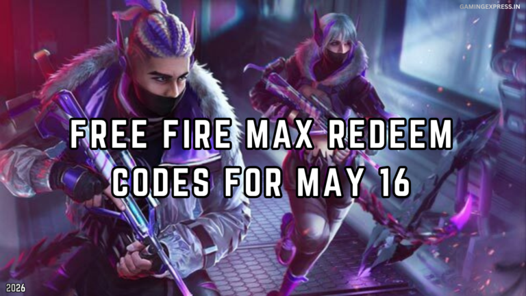 Free Fire MAX Redeem Codes for May 16, 2026: Claim Free Diamonds, Skins and Loot Crates