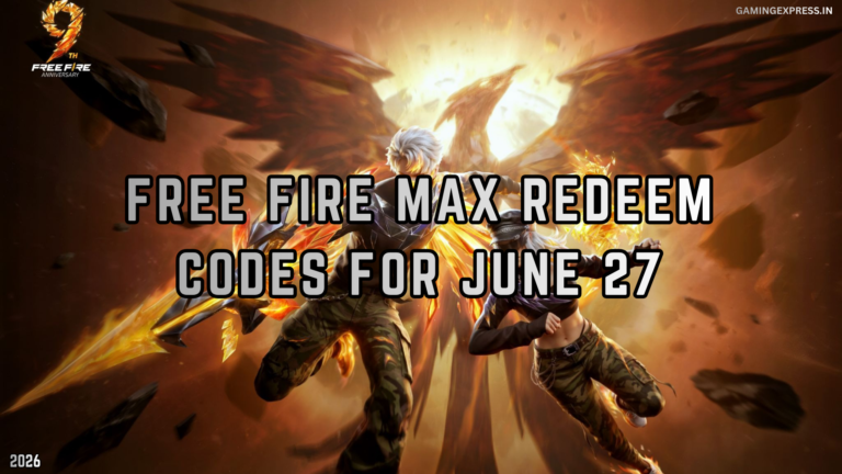 Free Fire MAX Redeem Codes for June 27, 2026: Claim Free Diamonds, Skins & Exclusive Rewards